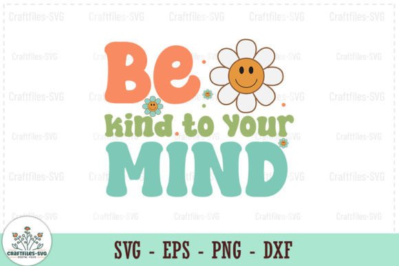 Be Kind to Your Mind - Retro SVG