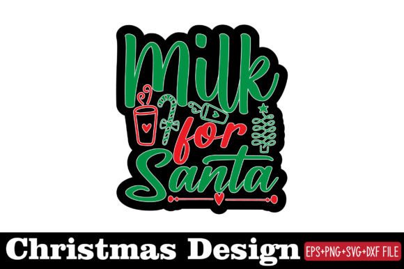 Christmas Sticker, Milk for Santa: Graphics & Crafts for Local Business