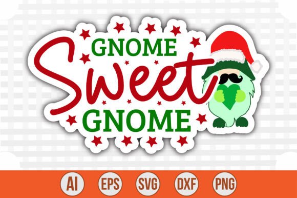 Gnome Sweet Gnome Sticker: Graphics for Crafts