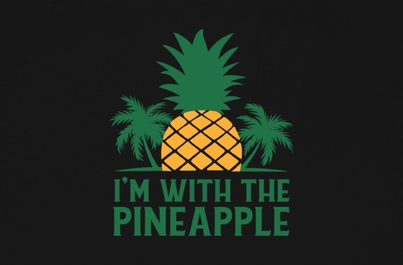 I'm with the Pineapple SVG Graphics