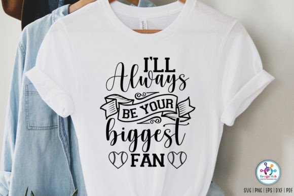 Ill Always Be Your Biggest Fan SVG: Graphics for Crafts and Content