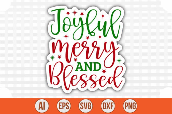 Joyful Merry and Blessed Sticker: Graphics for Crafts