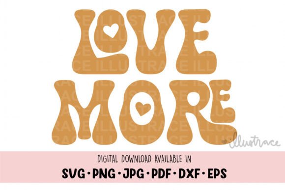 Love More Svg - Graphics & Crafts