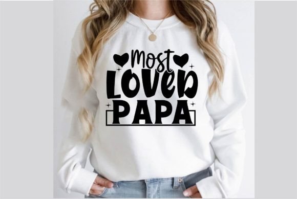 Most Loved Papa SVG T-Shirt Design