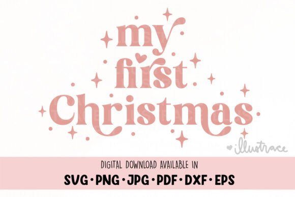 My First Christmas Svg, Christmas Png: Graphics for Crafts