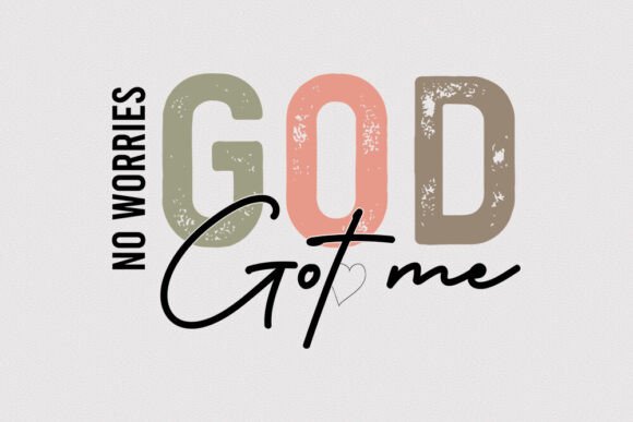 No Worries God Got Me - Retro SVG