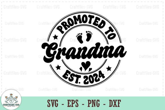 Promoted to Grandma Est. 2024 SVG