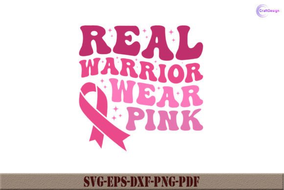 Real Warrior Wear Pink Retro Shirt SVG: Graphics and Crafts for Local Business