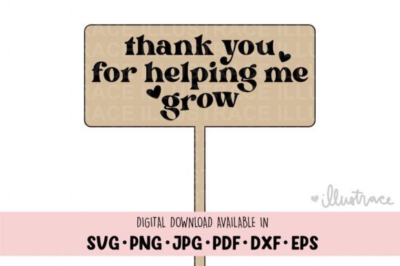 Thanks for Helping Me Grow Svg: Graphics and Crafts for Digital Sellers